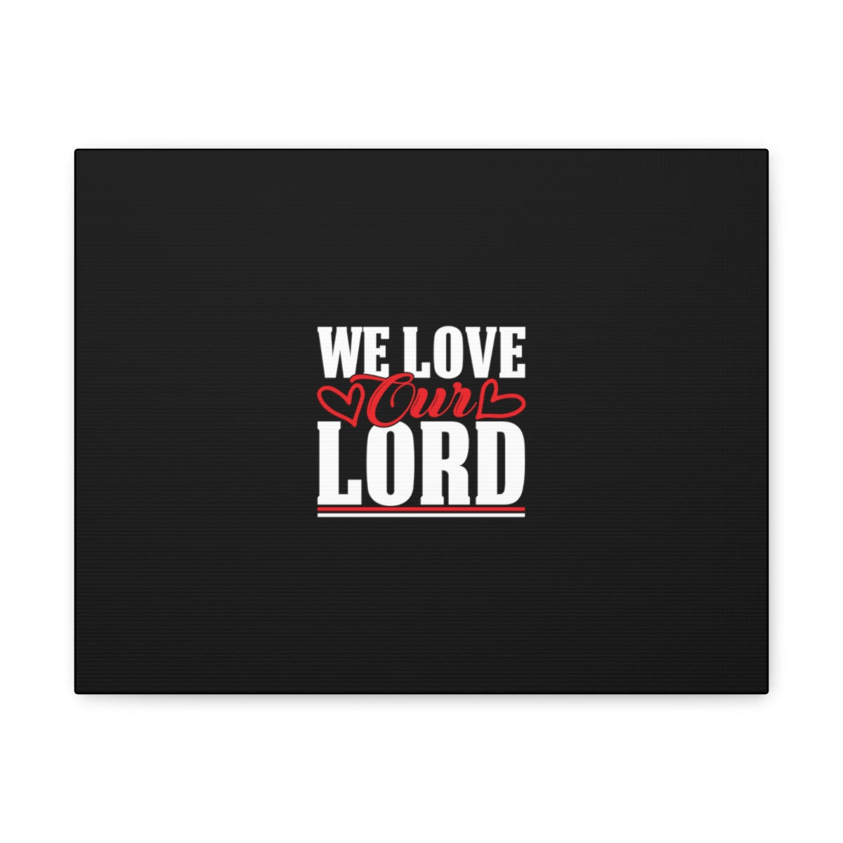 We Love Our Lord Luke 10:27 Black Christian Wall Art Bible Verse Print Ready to Hang Unframed-Express Your Love Gifts