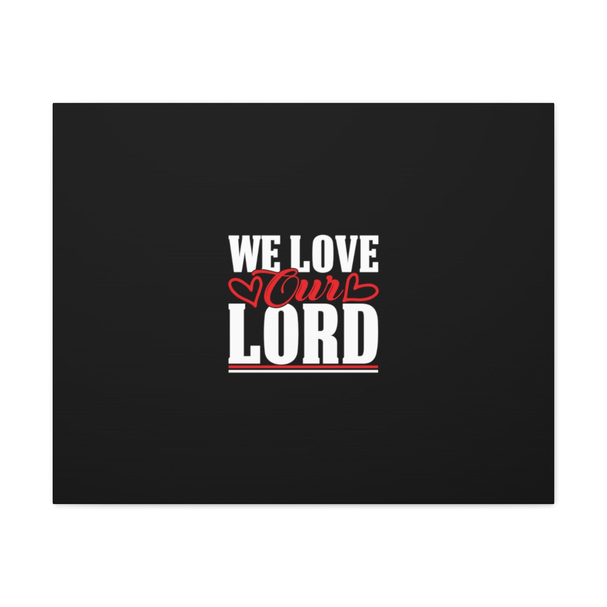 We Love Our Lord Luke 10:27 Black Christian Wall Art Bible Verse Print Ready to Hang Unframed-Express Your Love Gifts