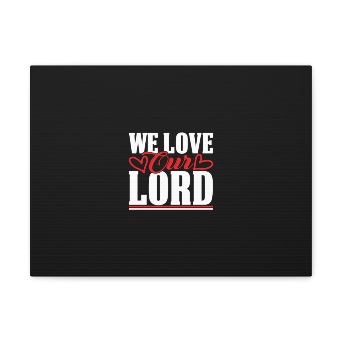 We Love Our Lord Luke 10:27 Black Christian Wall Art Bible Verse Print Ready to Hang Unframed-Express Your Love Gifts