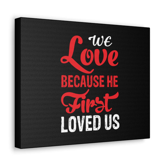 We Love Red 1 John 4:19 Christian Wall Art Bible Verse Print Ready to Hang Unframed-Express Your Love Gifts
