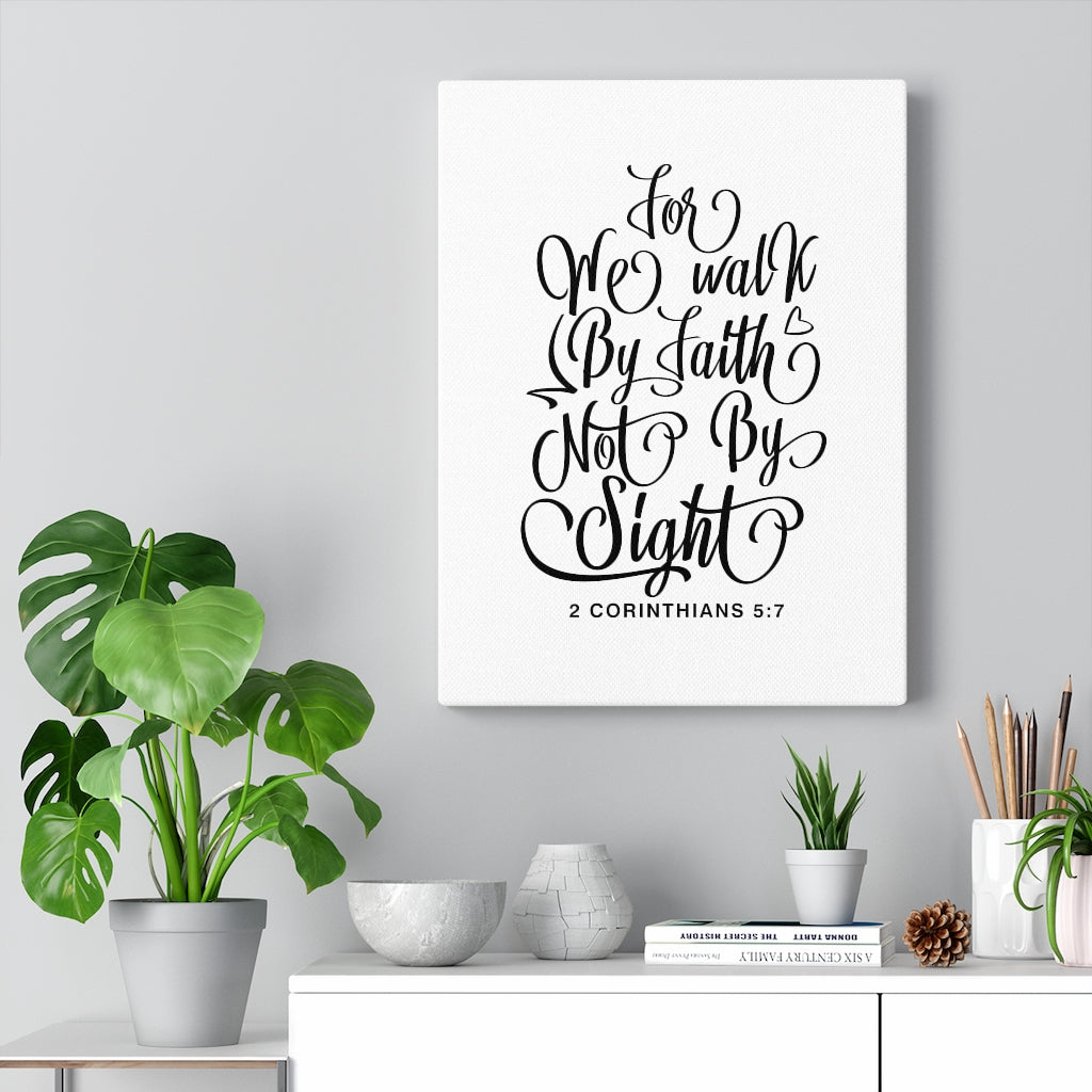 We Walk By Faith 2 Corinthians 5:7 Bible Verse Canvas Christian Wall Art Ready to Hang Unframed-Express Your Love Gifts