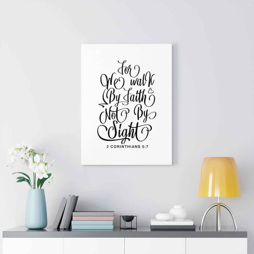 We Walk By Faith 2 Corinthians 5:7 Bible Verse Canvas Christian Wall Art Ready to Hang Unframed-Express Your Love Gifts