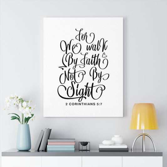 We Walk By Faith 2 Corinthians 5:7 Bible Verse Canvas Christian Wall Art Ready to Hang Unframed-Express Your Love Gifts