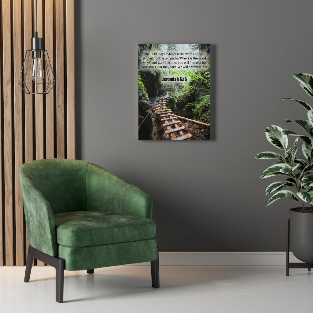 Scripture Walls We Will Not Walk In It Jeremiah 6:16 Bible Verse Canvas Christian Wall Art Ready to Hang Unframed-Express Your Love Gifts