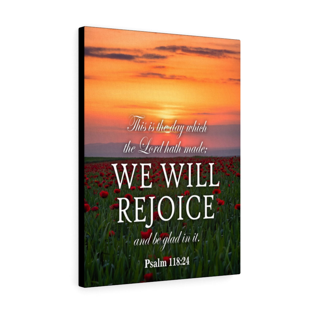 We Will Rejoice Psalm 118:24 Christian Home Decor Bible Art Unframed-Express Your Love Gifts