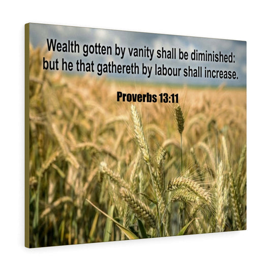Wealth Proverbs 13:11Bible Verse Canvas Christian Wall Art Ready to Hang Unframed-Express Your Love Gifts