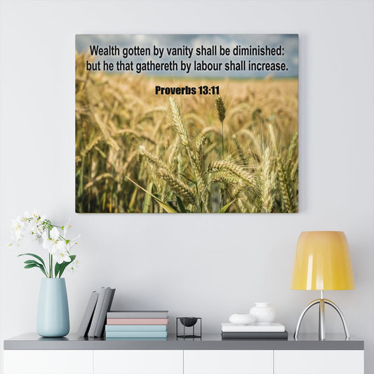 Scripture Walls Wealth Proverbs 13:11Bible Verse Canvas Christian Wall Art Ready to Hang Unframed-Express Your Love Gifts