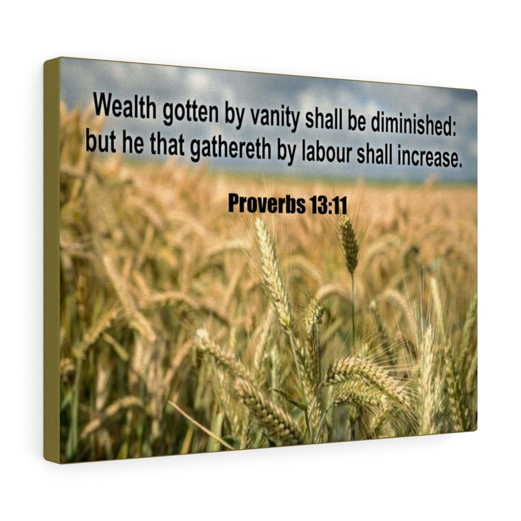 Scripture Walls Wealth Proverbs 13:11Bible Verse Canvas Christian Wall Art Ready to Hang Unframed-Express Your Love Gifts