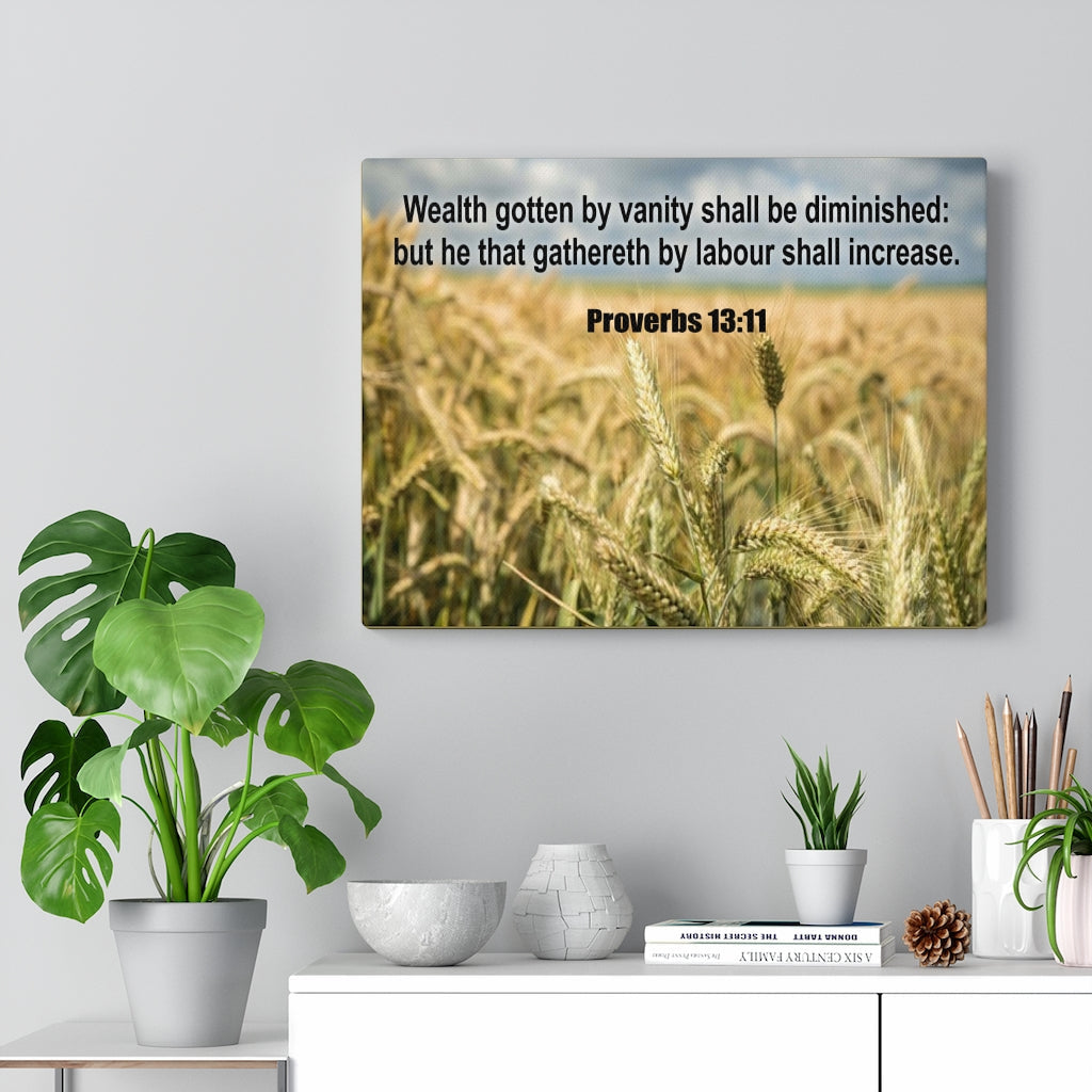 Scripture Walls Wealth Proverbs 13:11Bible Verse Canvas Christian Wall Art Ready to Hang Unframed-Express Your Love Gifts