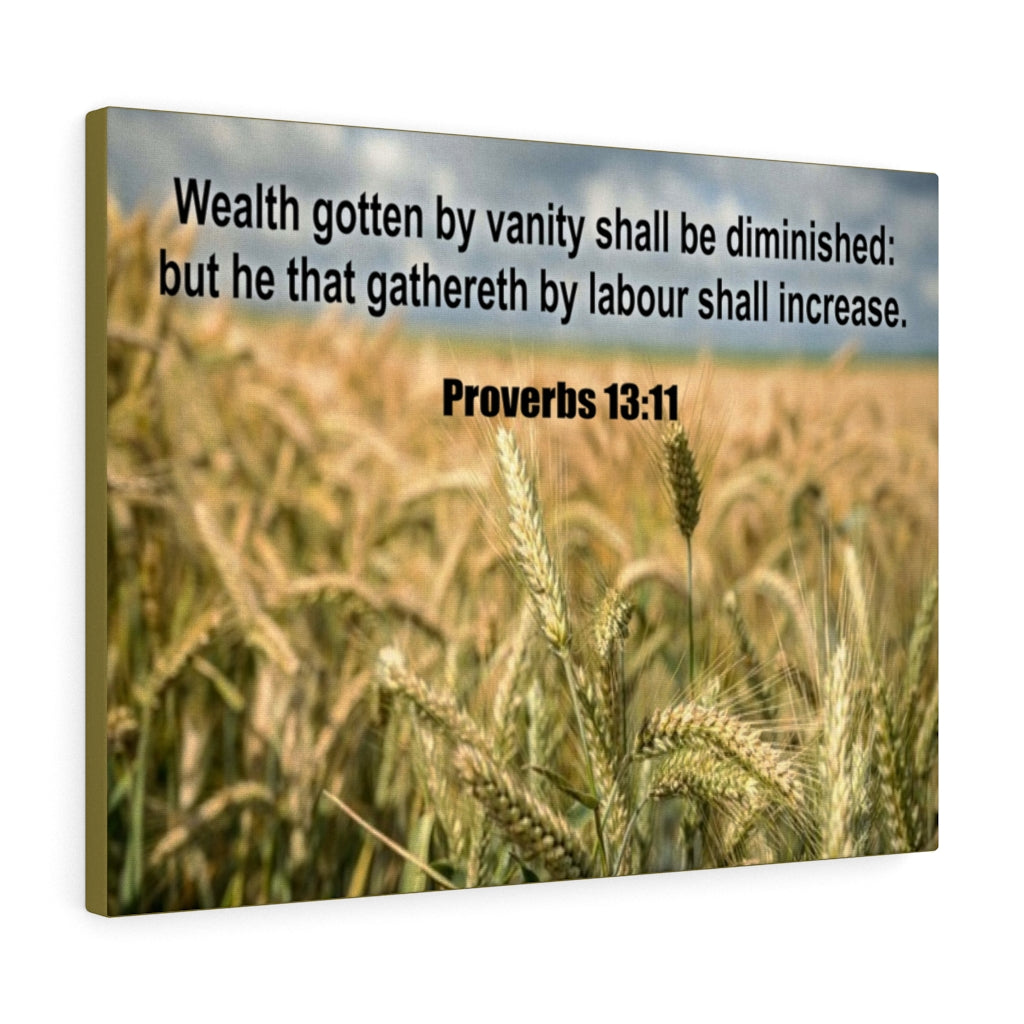 Scripture Walls Wealth Proverbs 13:11Bible Verse Canvas Christian Wall Art Ready to Hang Unframed-Express Your Love Gifts