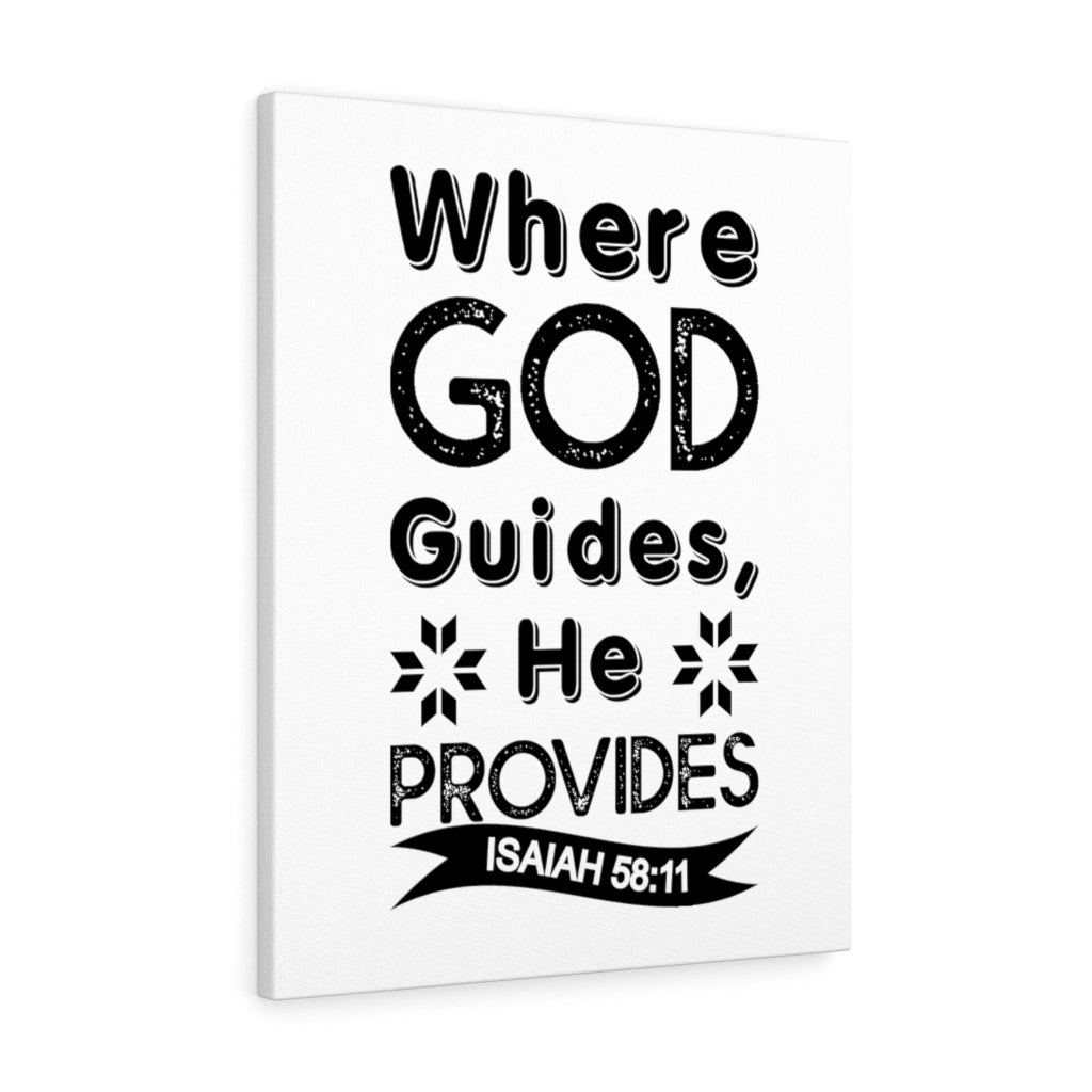 Where God Guides He Provides Isaiah 58:11 Bible Verse Canvas Christian Wall Art Ready to Hang Unframed-Express Your Love Gifts