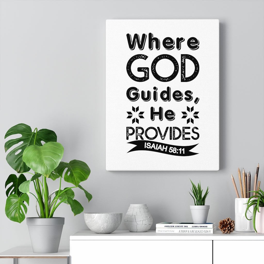 Where God Guides He Provides Isaiah 58:11 Bible Verse Canvas Christian Wall Art Ready to Hang Unframed-Express Your Love Gifts
