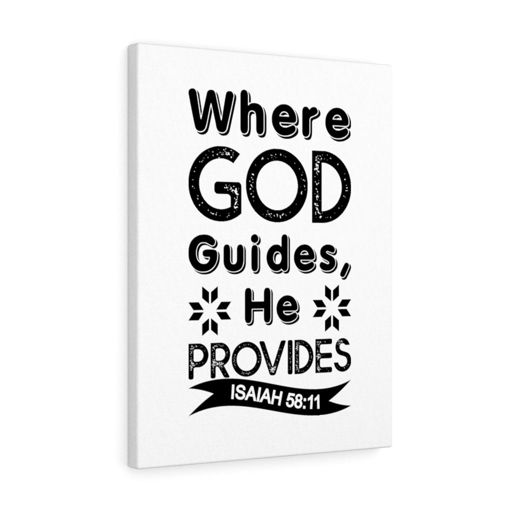 Where God Guides He Provides Isaiah 58:11 Bible Verse Canvas Christian Wall Art Ready to Hang Unframed-Express Your Love Gifts