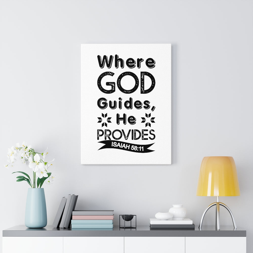 Where God Guides He Provides Isaiah 58:11 Bible Verse Canvas Christian Wall Art Ready to Hang Unframed-Express Your Love Gifts