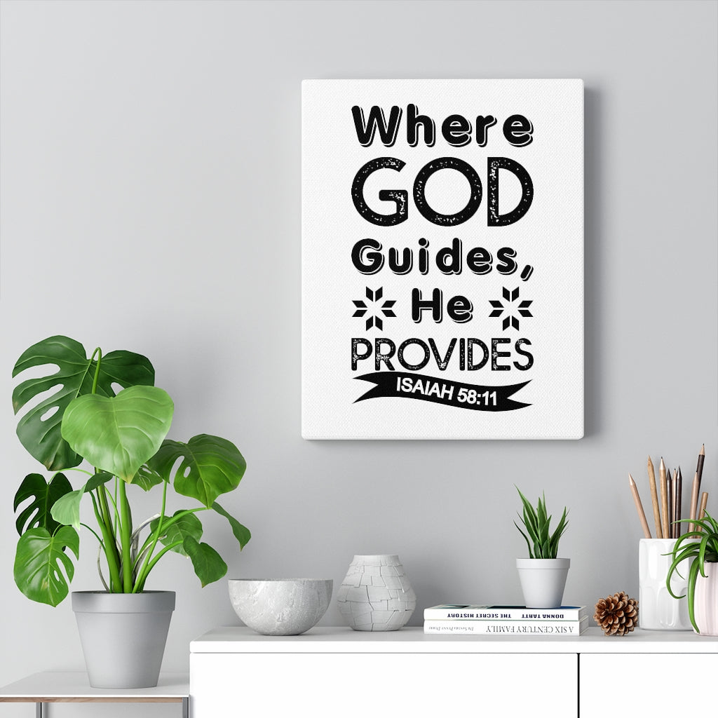 Where God Guides He Provides Isaiah 58:11 Bible Verse Canvas Christian Wall Art Ready to Hang Unframed-Express Your Love Gifts