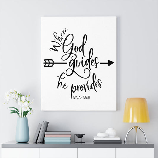 Scripture Walls Where God Guides Isaiah 58:11 Bible Verse Canvas Christian Wall Art Ready to Hang Unframed-Express Your Love Gifts