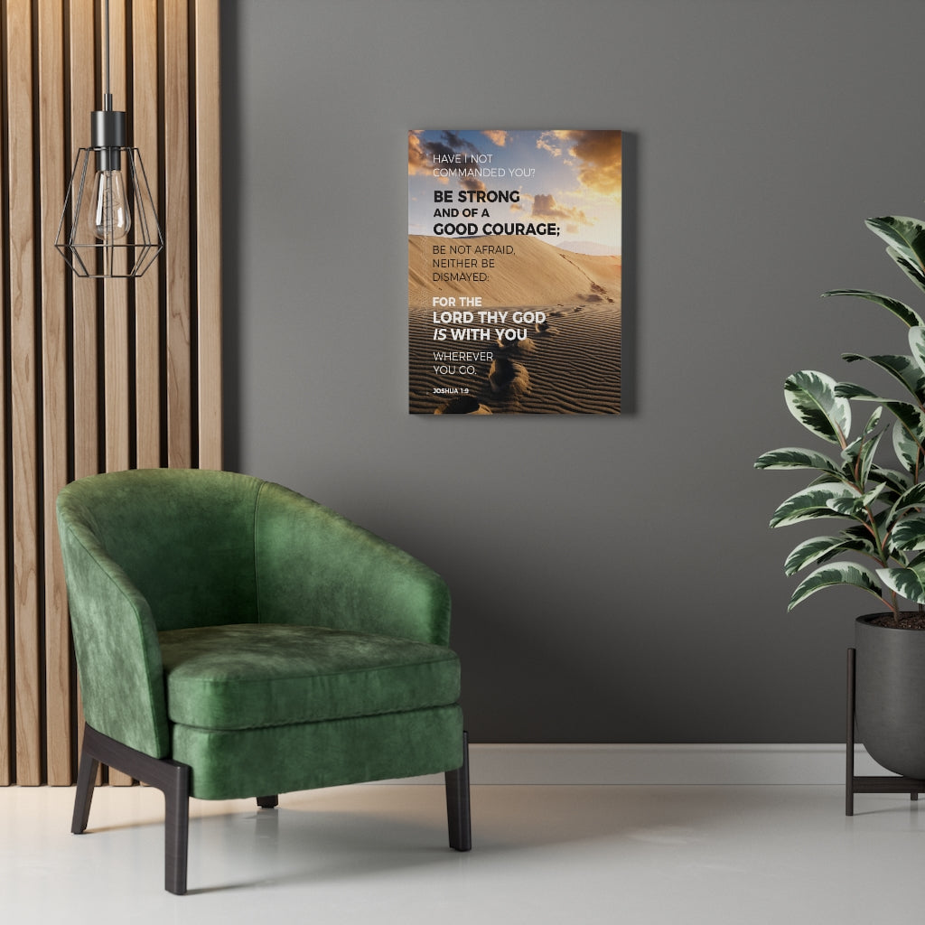 Scripture Walls Wherever You Go Joshua 1:9 Dessert Bible Verse Canvas Christian Wall Art Ready to Hang Unframed-Express Your Love Gifts