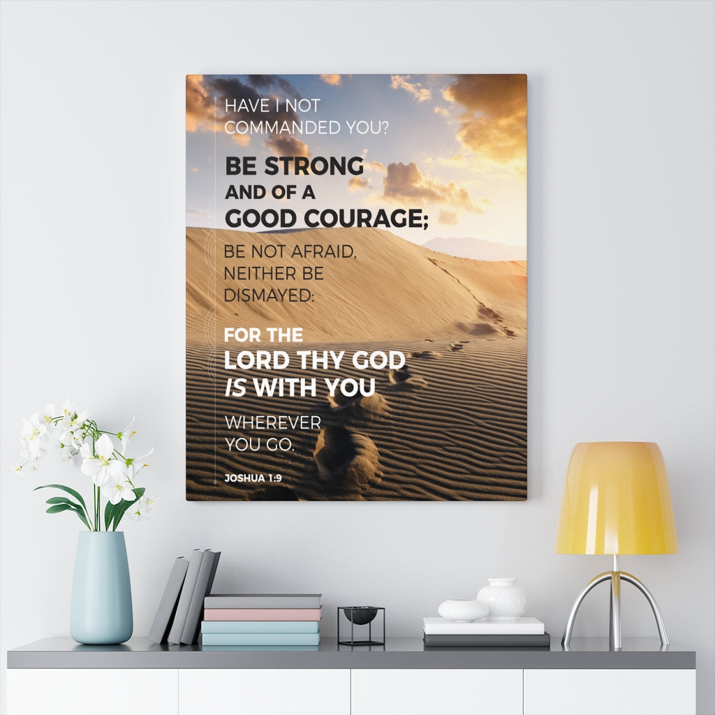 Scripture Walls Wherever You Go Joshua 1:9 Dessert Bible Verse Canvas Christian Wall Art Ready to Hang Unframed-Express Your Love Gifts