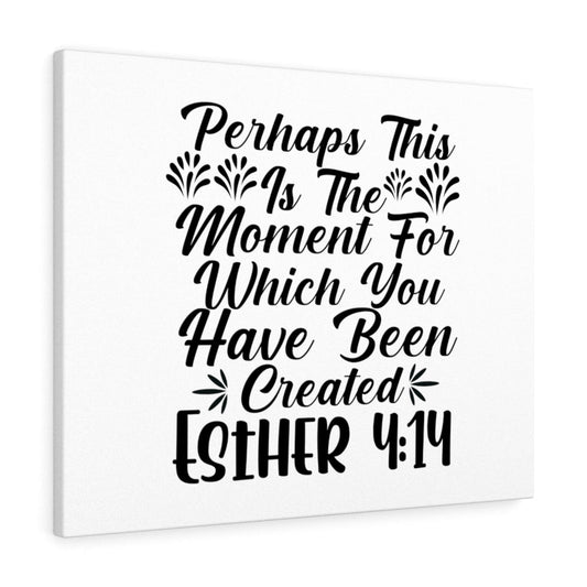 Which You Have Been Created Esther 4:14 Bible Verse Canvas Christian Wall Art Ready to Hang Unframed-Express Your Love Gifts