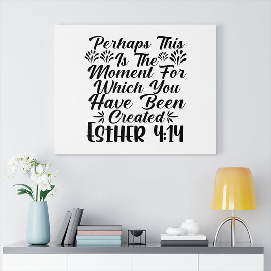 Scripture Walls Which You Have Been Created Esther 4:14 Bible Verse Canvas Christian Wall Art Ready to Hang Unframed-Express Your Love Gifts