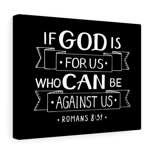 Who Can Be Against Us Romans 8:31 Bible Verse Canvas Christian Wall Art Ready to Hang Unframed-Express Your Love Gifts