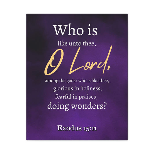 Scripture Walls Who Is Like You Lord? Exodus 15:12 Bible Verse Canvas Christian Wall Art Ready to Hang Unframed-Express Your Love Gifts
