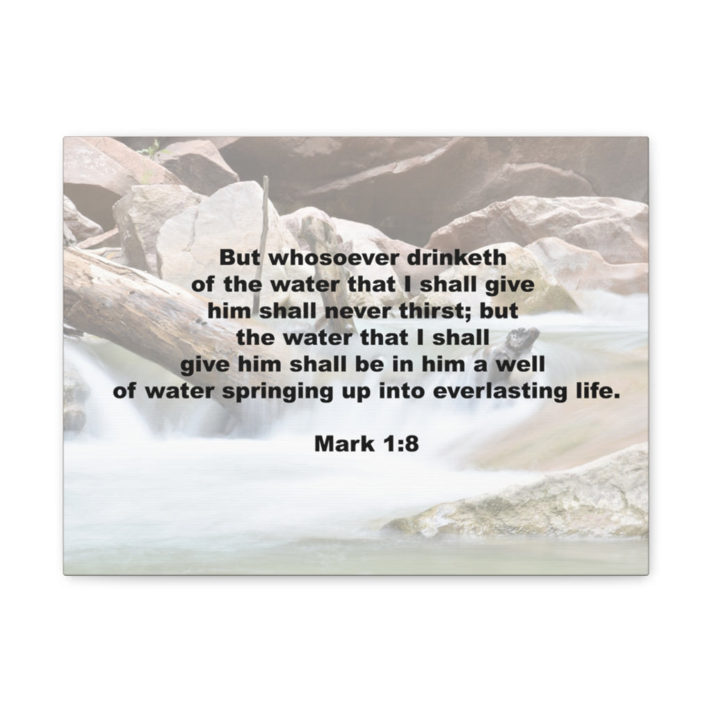 Whosoever Drinketh Mark 1:8 Bible Verse Canvas Christian Wall Art Ready to Hang Unframed-Express Your Love Gifts