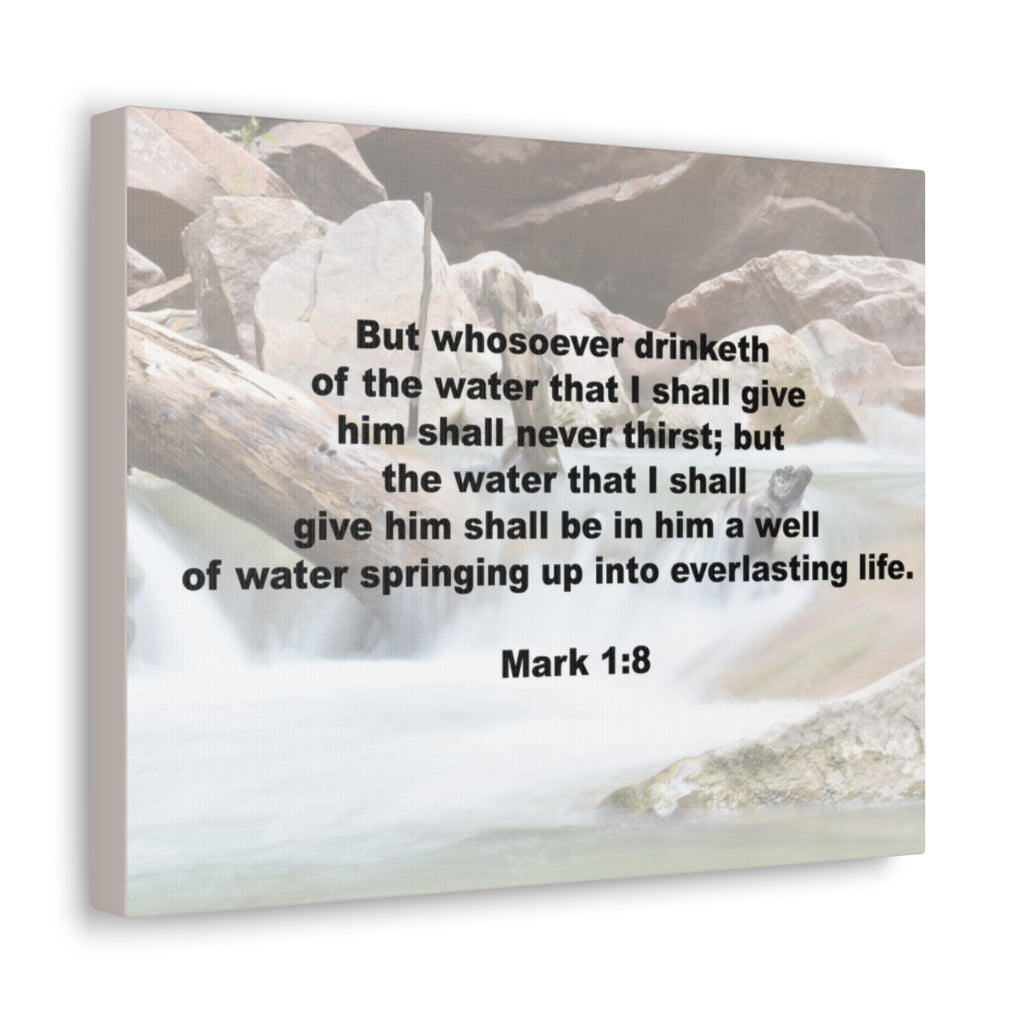 Whosoever Drinketh Mark 1:8 Bible Verse Canvas Christian Wall Art Ready to Hang Unframed-Express Your Love Gifts