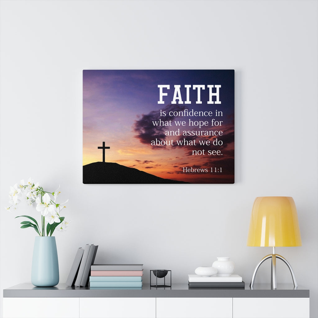 Scripture Walls Why I Believe Hebrews 11:1 Bible Verse Canvas Christian Wall Art Ready to Hang Unframed-Express Your Love Gifts