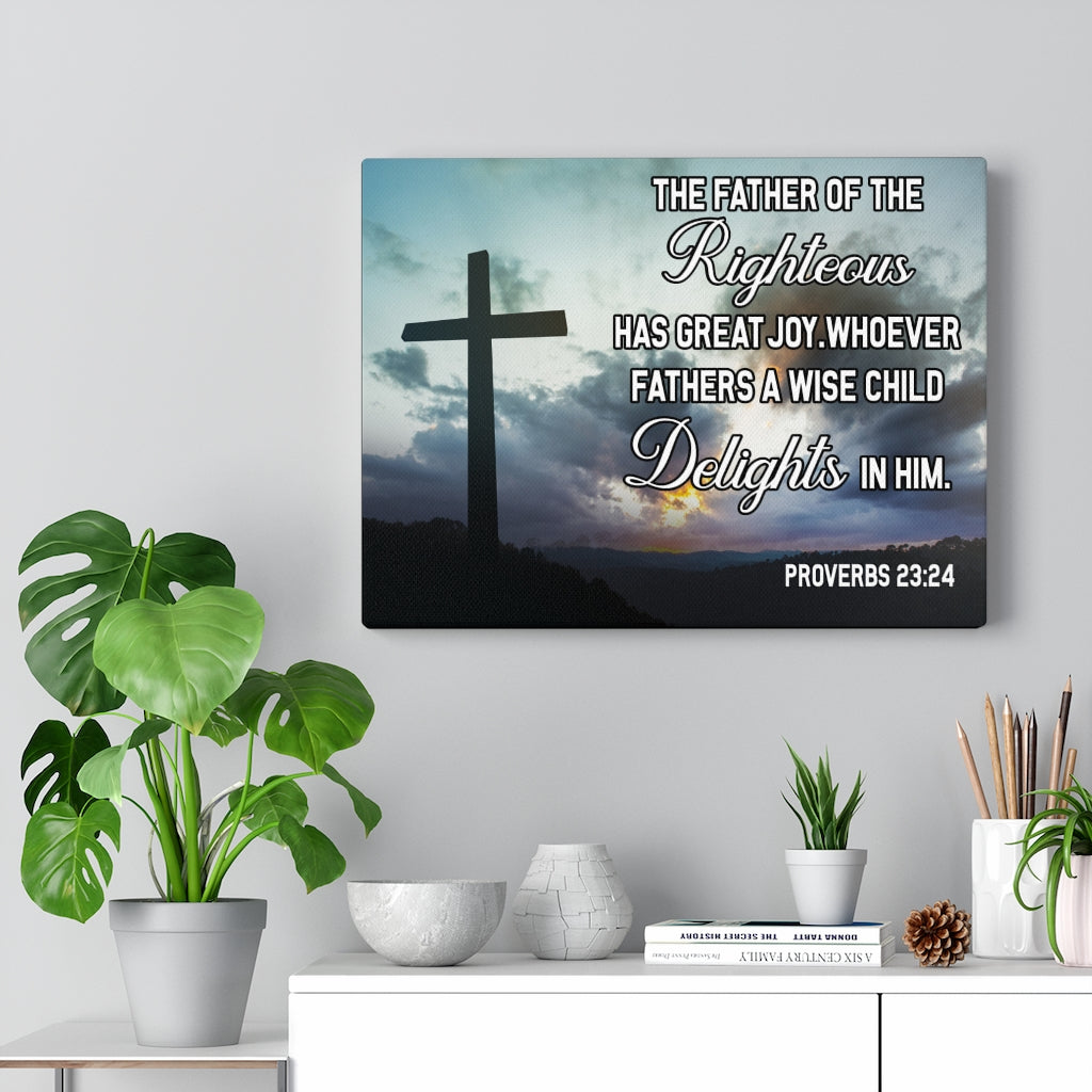 Scripture Walls Wise Father Proverbs 23:24 Bible Verse Canvas Christian Wall Art Ready to Hang Unframed-Express Your Love Gifts
