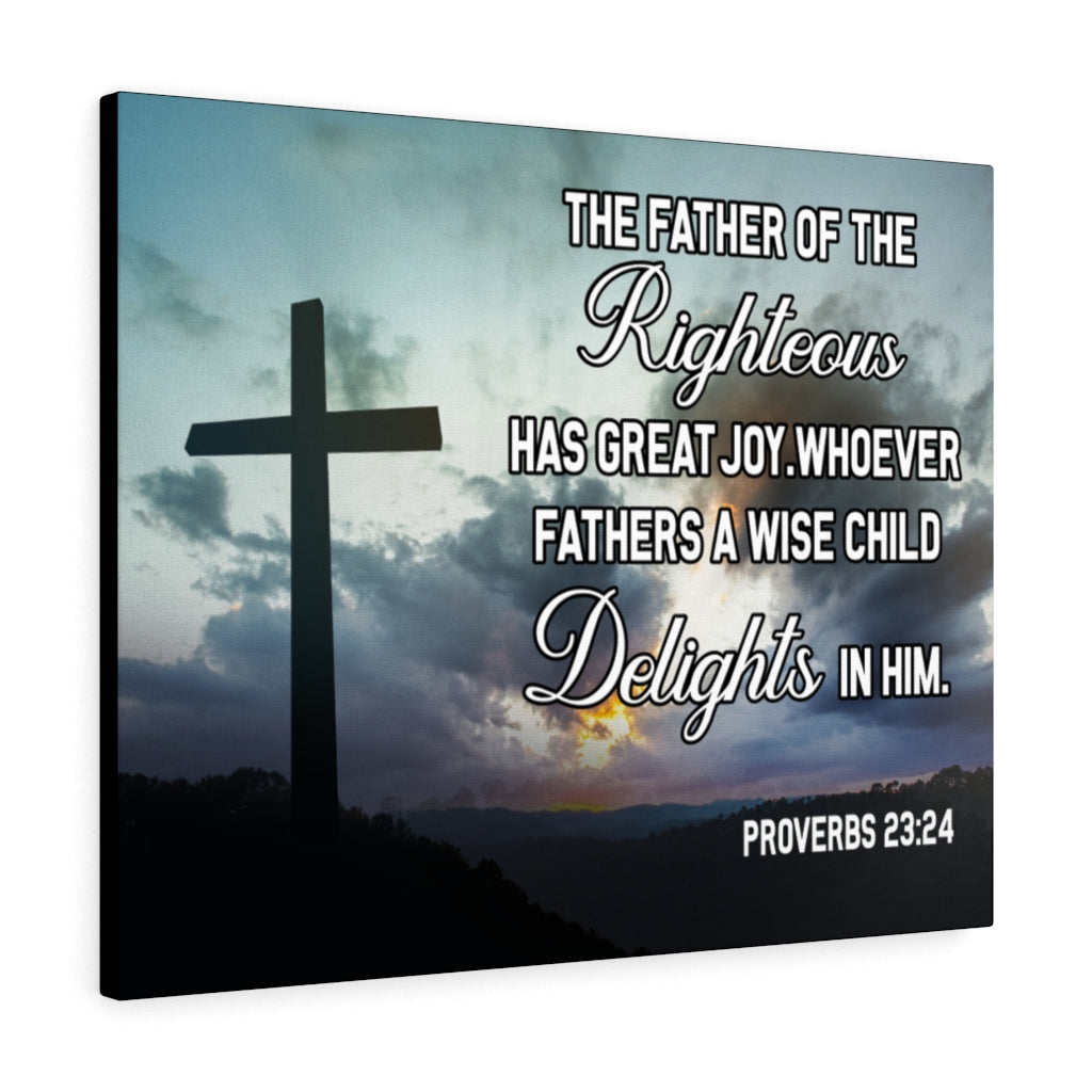 Scripture Walls Wise Father Proverbs 23:24 Bible Verse Canvas Christian Wall Art Ready to Hang Unframed-Express Your Love Gifts