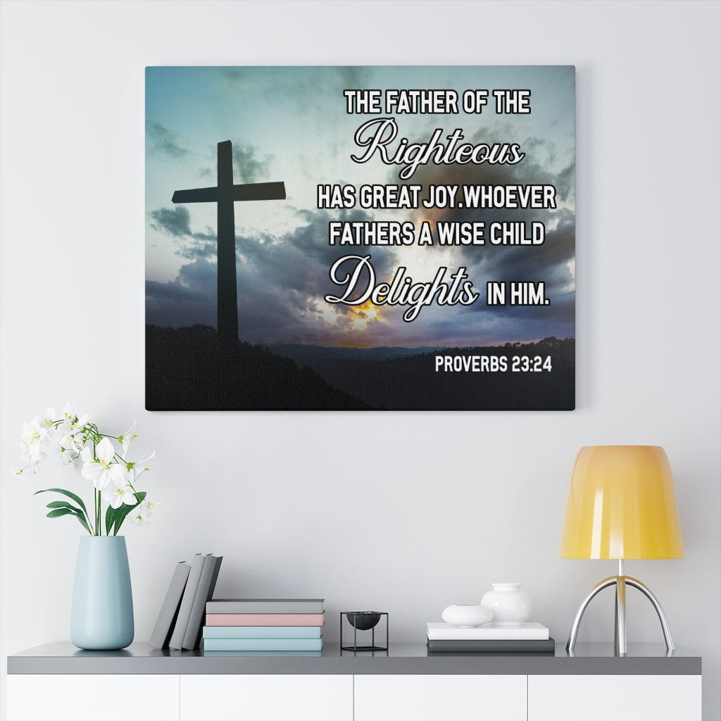 Scripture Walls Wise Father Proverbs 23:24 Bible Verse Canvas Christian Wall Art Ready to Hang Unframed-Express Your Love Gifts