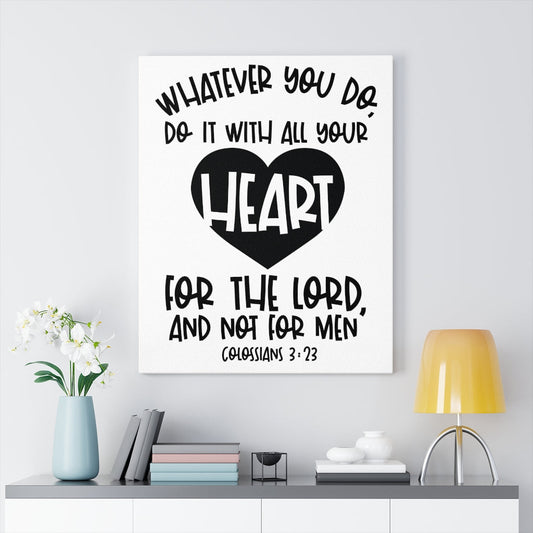 Scripture Walls With All Your Heart Colossians 3:23 Bible Verse Canvas Christian Wall Art Ready to Hang Unframed-Express Your Love Gifts