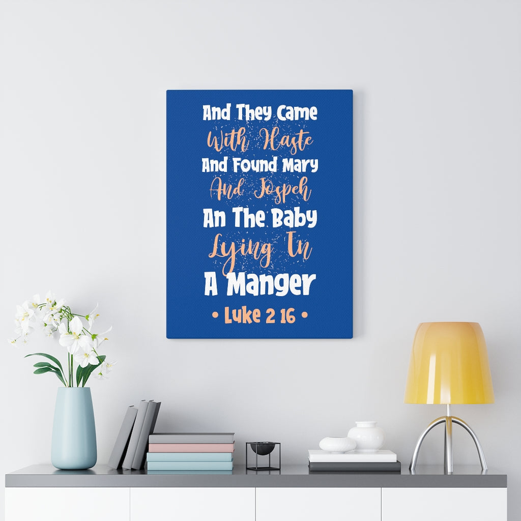 Scripture Walls With Haste Luke 2:16 Bible Verse Canvas Christian Wall Art Ready to Hang Unframed-Express Your Love Gifts