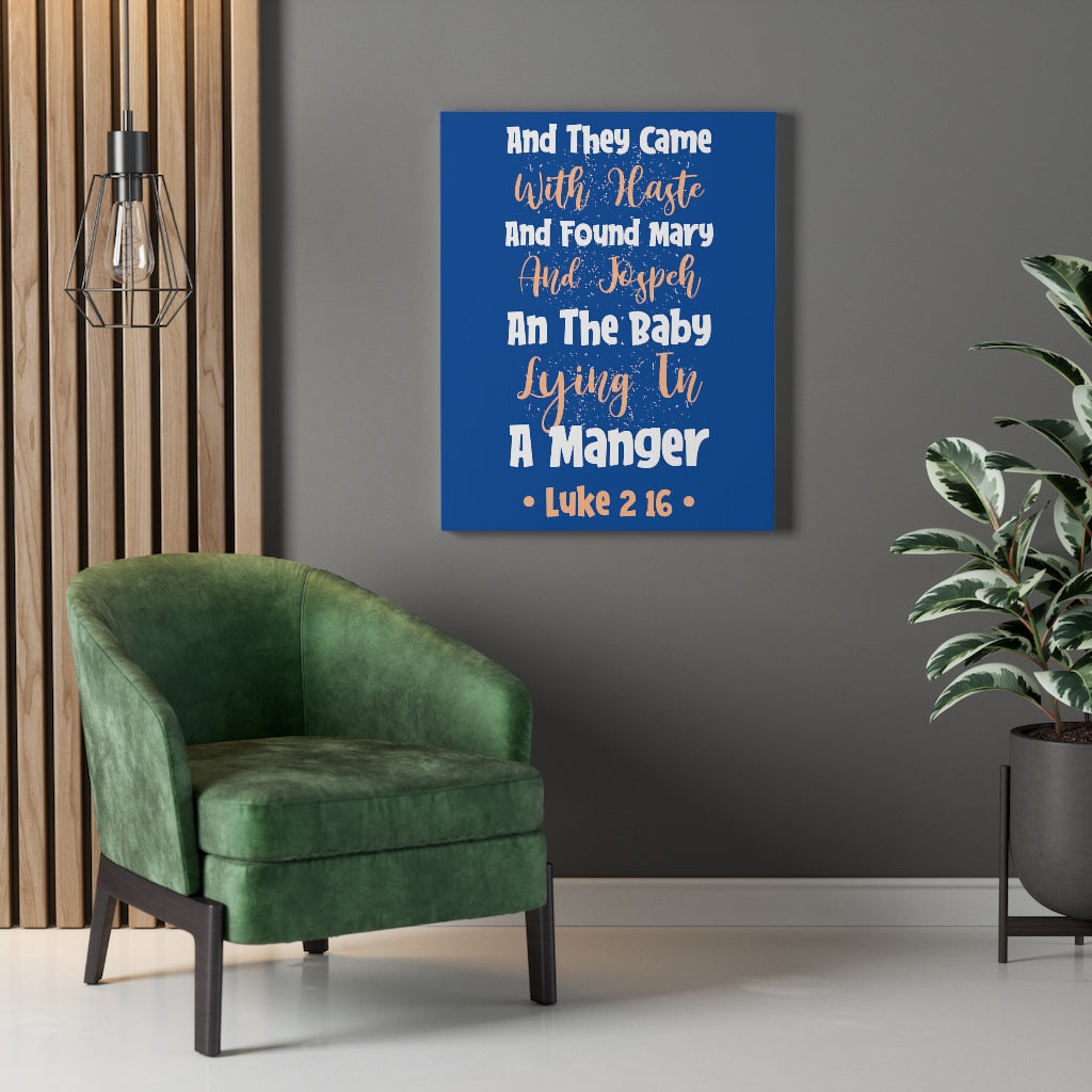 Scripture Walls With Haste Luke 2:16 Bible Verse Canvas Christian Wall Art Ready to Hang Unframed-Express Your Love Gifts