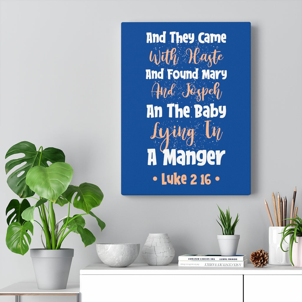 Scripture Walls With Haste Luke 2:16 Bible Verse Canvas Christian Wall Art Ready to Hang Unframed-Express Your Love Gifts