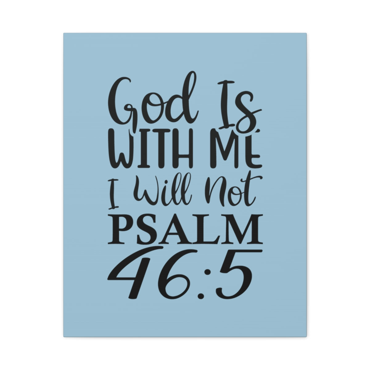 Scripture Walls With Me Psalm 46:5 Light Blue Bible Verse Canvas Christian Wall Art Ready to Hang Unframed-Express Your Love Gifts