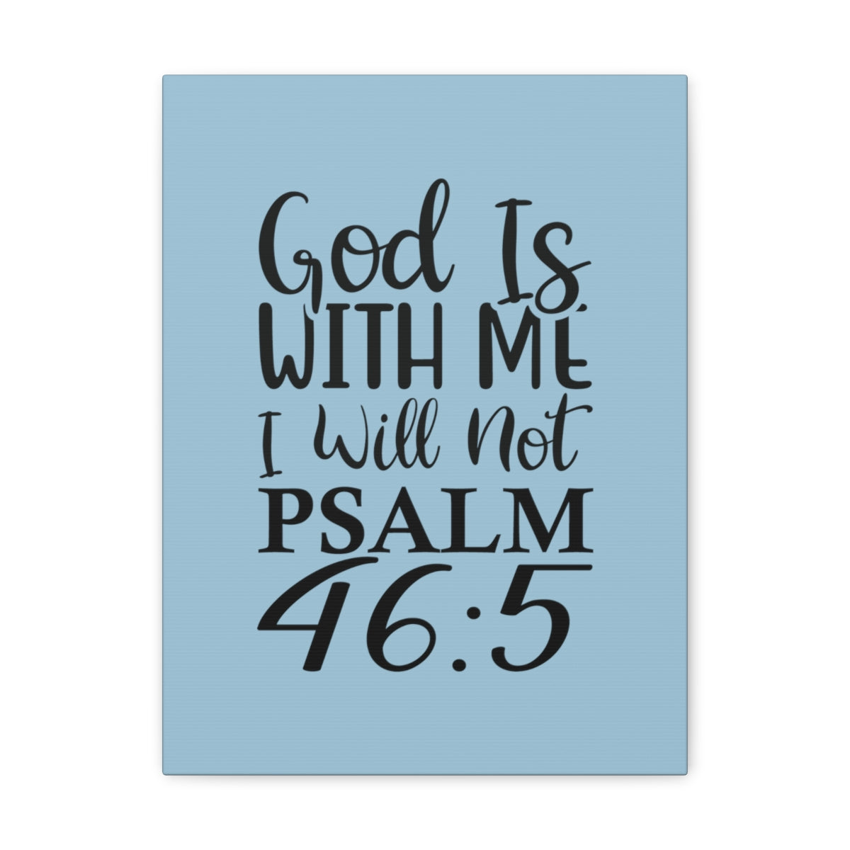Scripture Walls With Me Psalm 46:5 Light Blue Bible Verse Canvas Christian Wall Art Ready to Hang Unframed-Express Your Love Gifts
