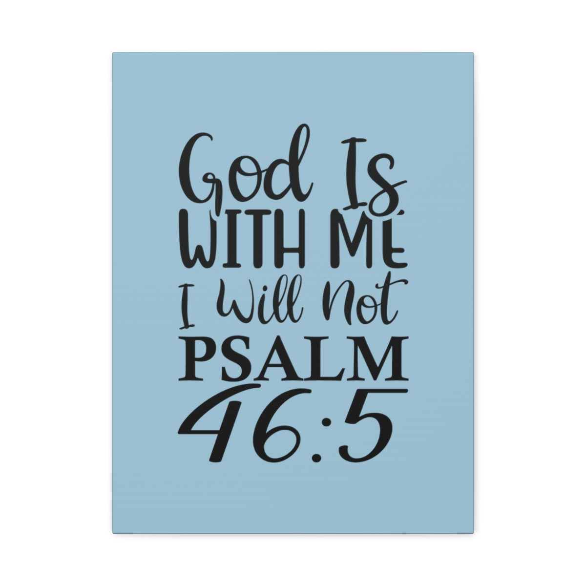 Scripture Walls With Me Psalm 46:5 Light Blue Bible Verse Canvas Christian Wall Art Ready to Hang Unframed-Express Your Love Gifts