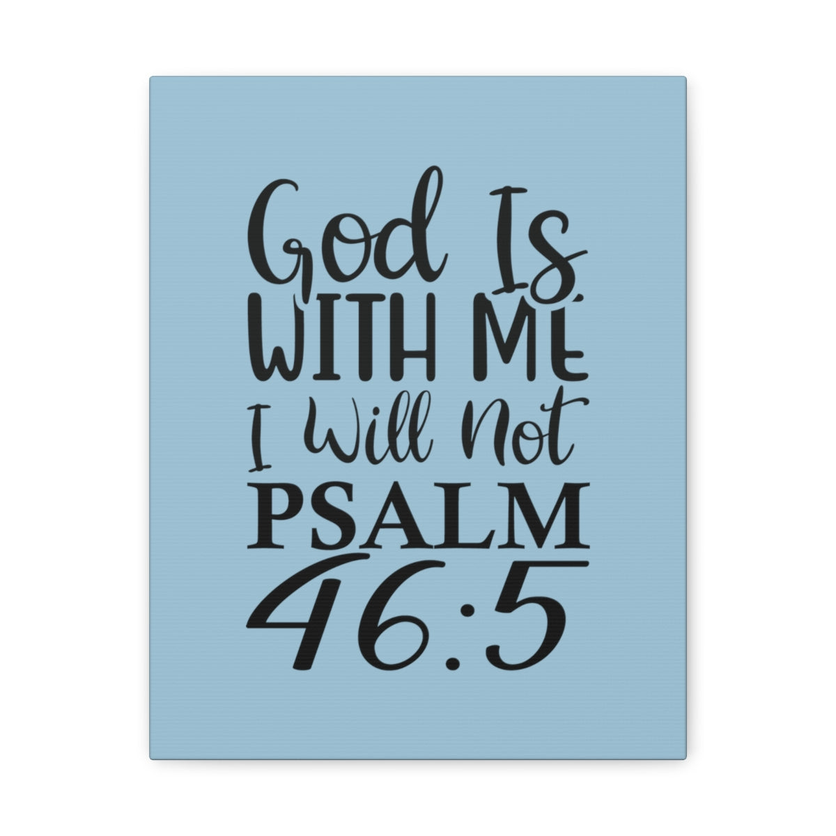 Scripture Walls With Me Psalm 46:5 Light Blue Bible Verse Canvas Christian Wall Art Ready to Hang Unframed-Express Your Love Gifts