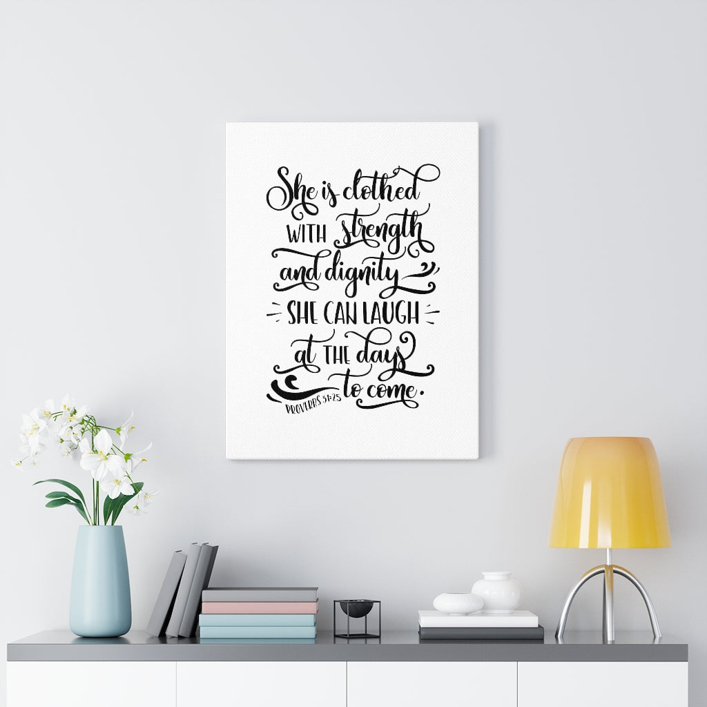 With Strength Proverbs 31:25 Bible Verse Canvas Christian Wall Art Ready to Hang Unframed-Express Your Love Gifts