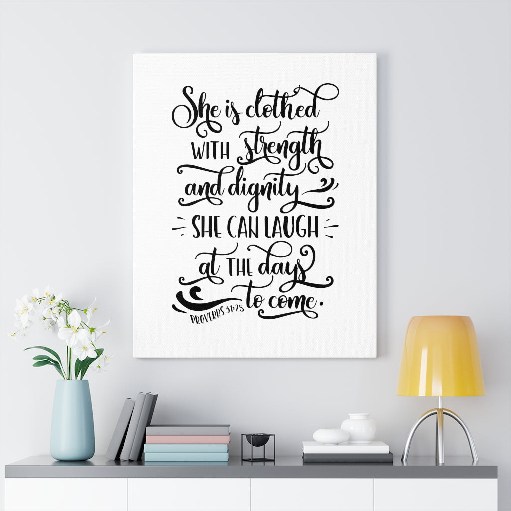 With Strength Proverbs 31:25 Bible Verse Canvas Christian Wall Art Ready to Hang Unframed-Express Your Love Gifts