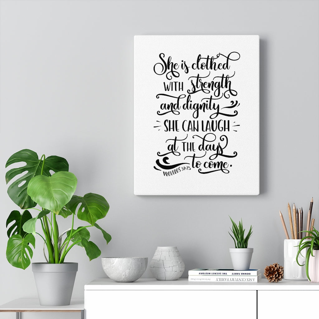 With Strength Proverbs 31:25 Bible Verse Canvas Christian Wall Art Ready to Hang Unframed-Express Your Love Gifts