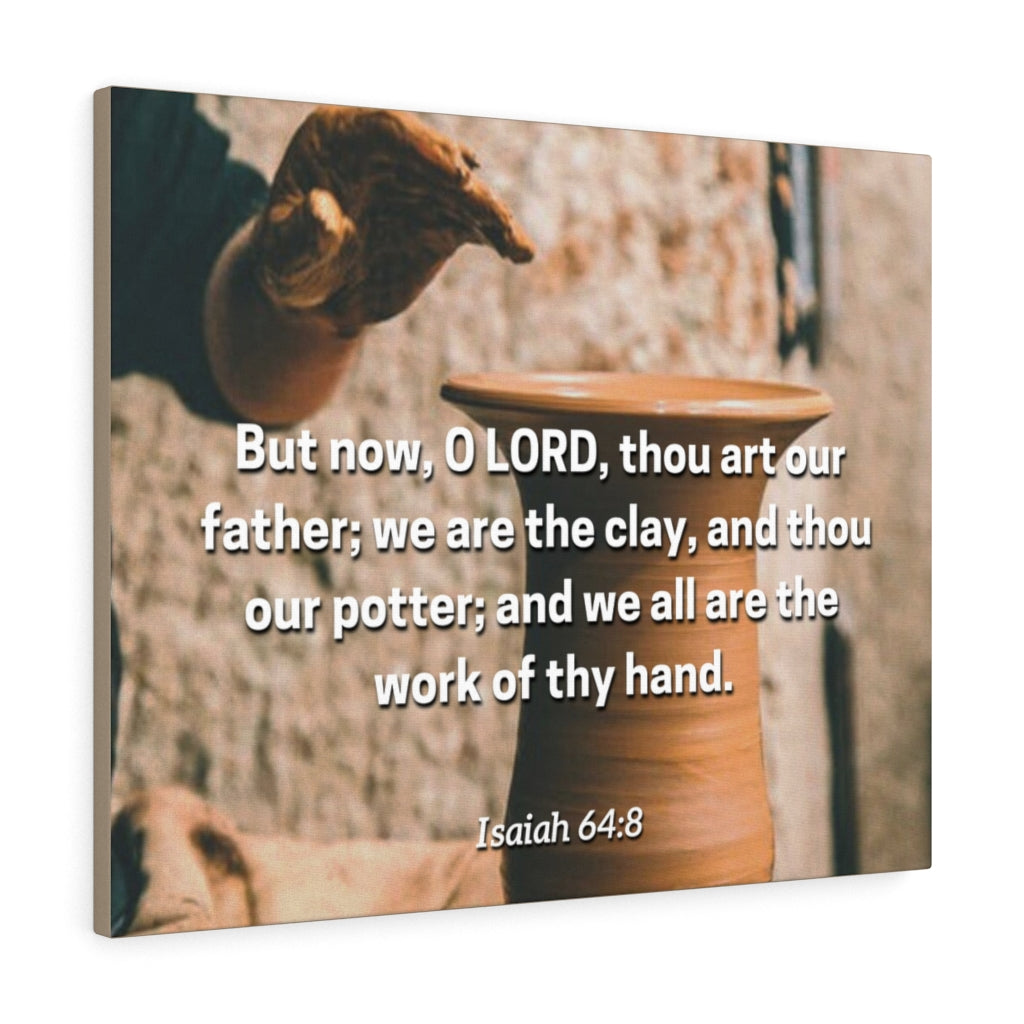 Work Of Your Hand Isaiah 64:8 Bible Verse Canvas Christian Wall Art Ready to Hang Unframed-Express Your Love Gifts