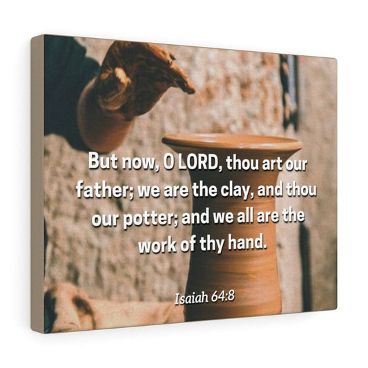 Work Of Your Hand Isaiah 64:8 Bible Verse Canvas Christian Wall Art Ready to Hang Unframed-Express Your Love Gifts