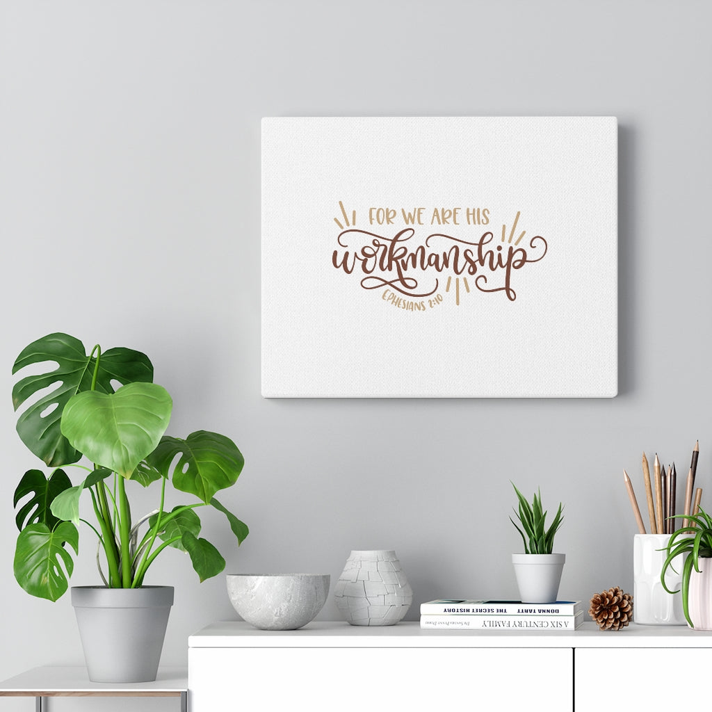 Workmanship Ephesians 2:10 Bible Verse Canvas Christian Wall Art Ready to Hang Unframed-Express Your Love Gifts