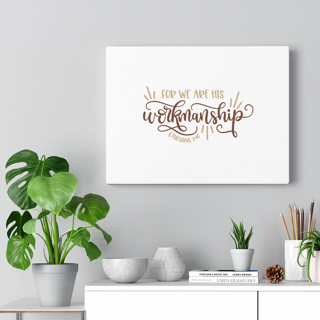 Workmanship Ephesians 2:10 Bible Verse Canvas Christian Wall Art Ready to Hang Unframed-Express Your Love Gifts
