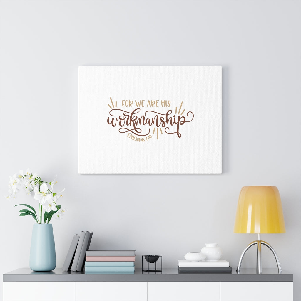 Workmanship Ephesians 2:10 Bible Verse Canvas Christian Wall Art Ready to Hang Unframed-Express Your Love Gifts