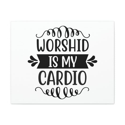 Worship Is My Cardio Exodus 23:25 Christian Wall Art Print Ready to Hang Unframed-Express Your Love Gifts