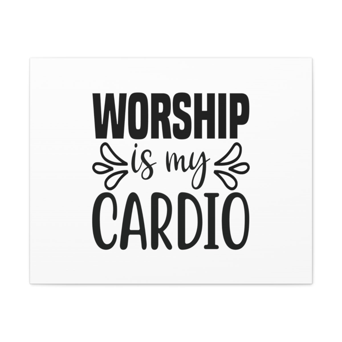 Worship Is My Cardio John 4:24 Christian Wall Art Bible Verse Print Ready to Hang Unframed-Express Your Love Gifts